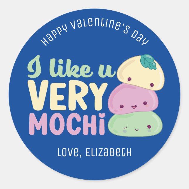I Like You Very Mochi Funny Cute Valentine's Day Classic Round Sticker (Front)