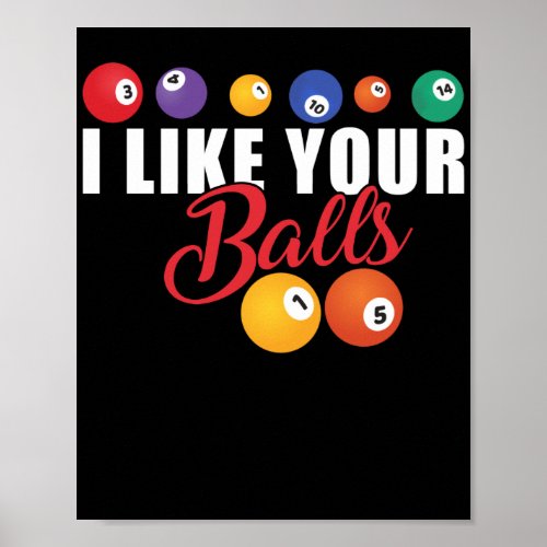 I Like Your Balls Funny Lucky Gambling Poster
