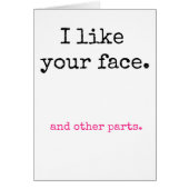 I Like Your Face (Front)