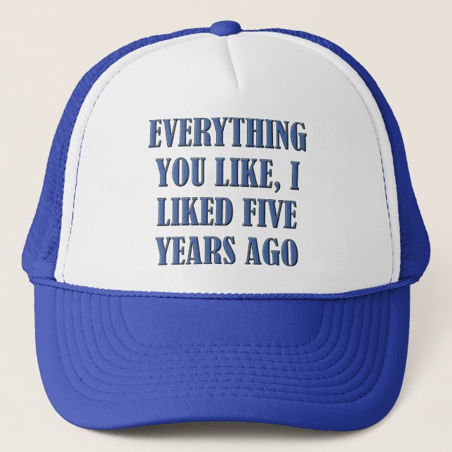 I Liked It First Funny Cap Hat (Front)