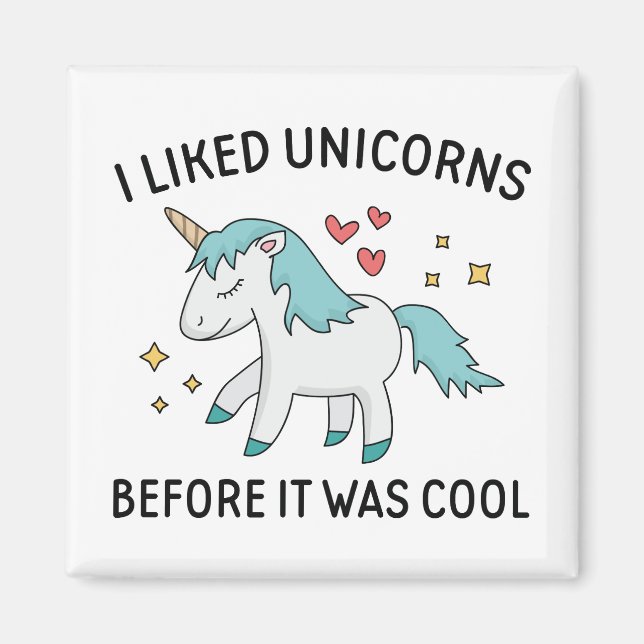 I Liked Unicorns Magnet (Front)