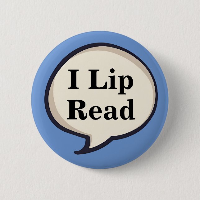 I lip read lipreaders deaf hearing deafness button (Front)