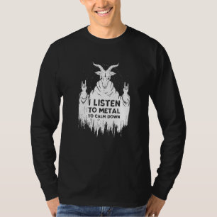 I Listen To Music To Calm Down Heavy Rock Music T-Shirt
