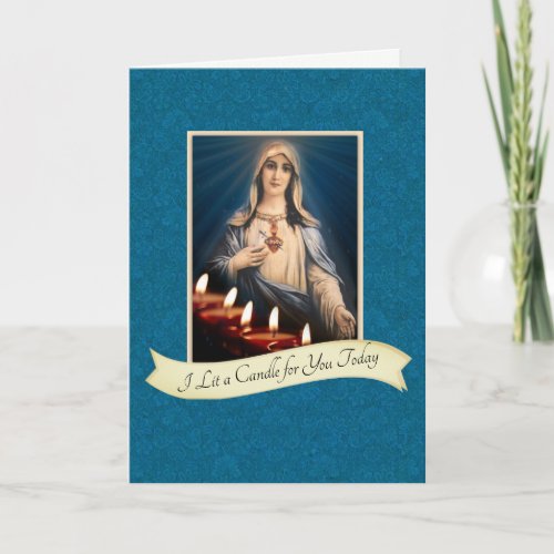 I LIT A CANDLE FOR YOU TODAY IMMACULATE MARY CARD