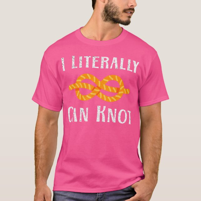 I Literally Can Knot Funny Knotting Pun Camping  C T-Shirt (Front)
