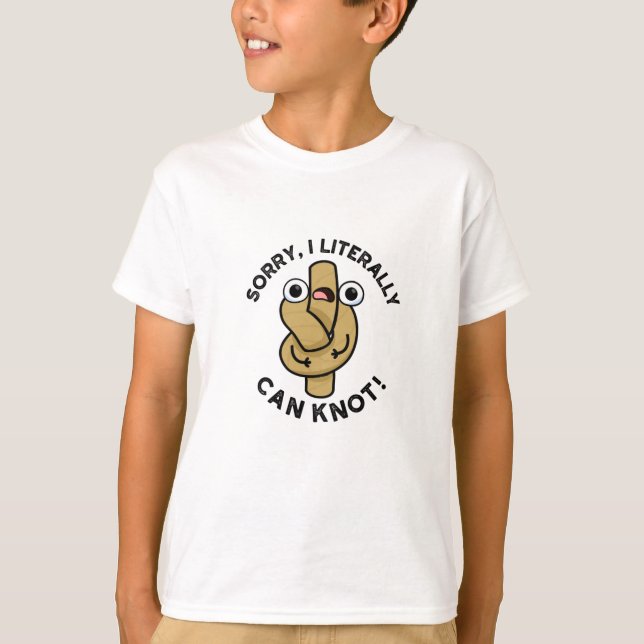 I Literally Can Knot Funny Rope Pun  T-Shirt (Front)