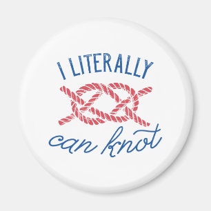 I Literally Can Knot Magnet