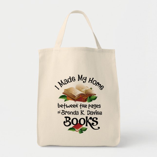 I Live Between the Pages of Brenda K Davies Books Tote Bag (Front)