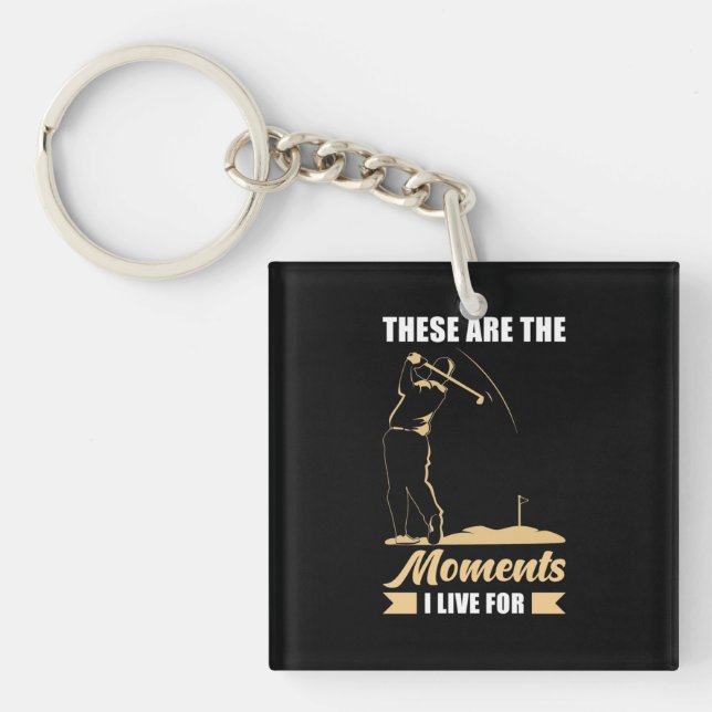 I Live For Golf Keychain (Front)