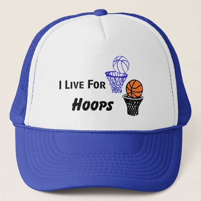 I Live For Hoops Hat/Cap Trucker Hat (Front)