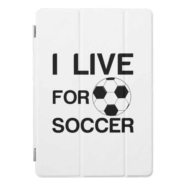 I LIVE FOR SOCCER iPad PRO COVER (Front)