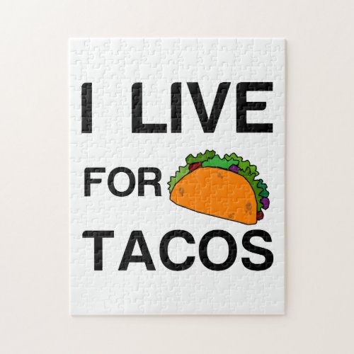 I LIVE FOR TACOS JIGSAW PUZZLE
