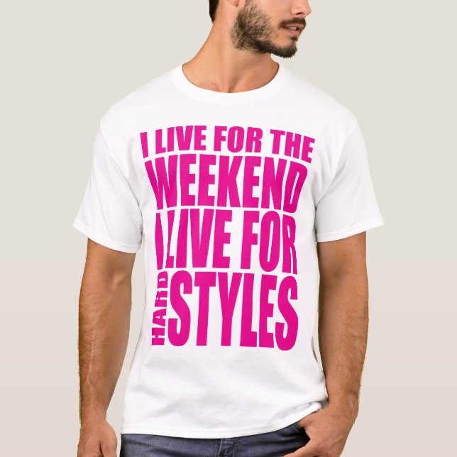I Live For The Weekend (Showtek) T-Shirt (Front)