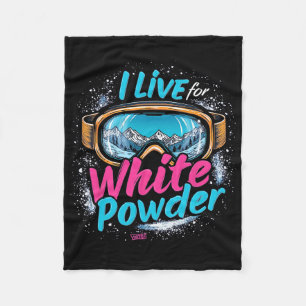 I Live For White Powder Skiing Snowboarding Goggle Fleece Blanket