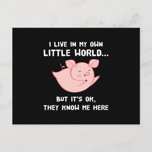 I Live In My Own Little World Lovely Pig Invitation Postcard