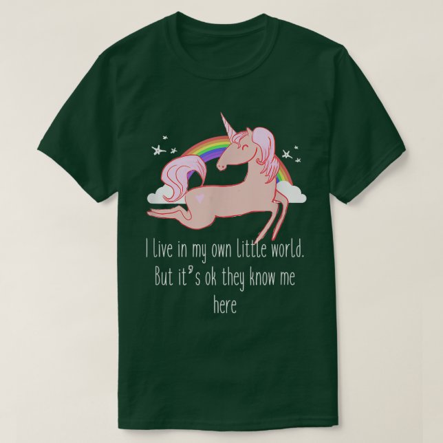 I live in my own little world  T-Shirt (Design Front)