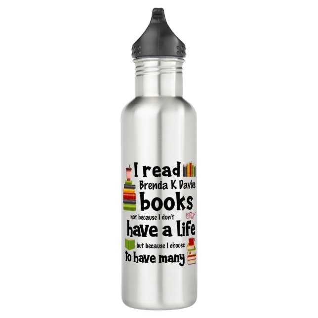 I Live Many Lives Reading Brenda K Davies Books Stainless Steel Water Bottle (Right)