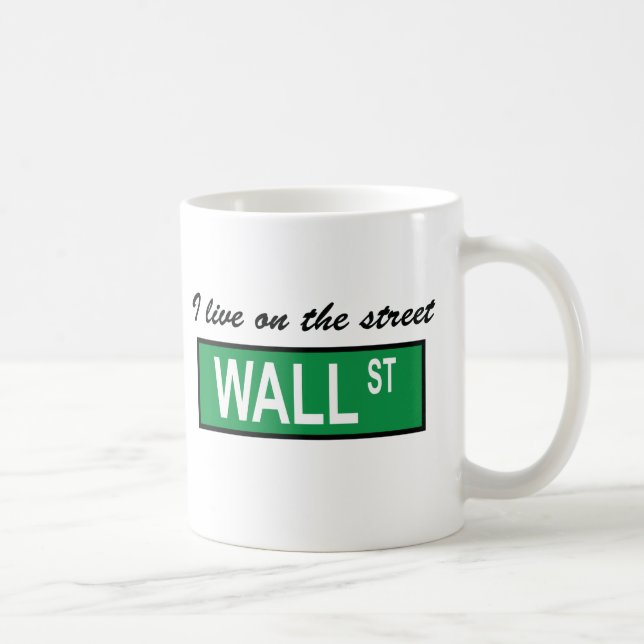 "I live on the street Wall St" Mug (Right)