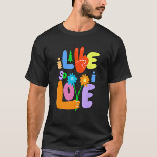 I Live So I Love Peace Hand Symbol Flower  Graphic T-Shirt