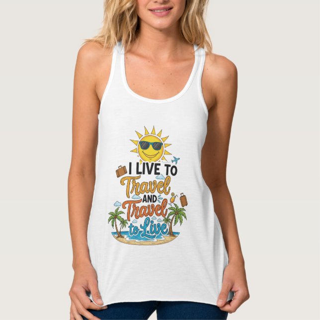I Live to Travel & Travel to Live Tee (Front)