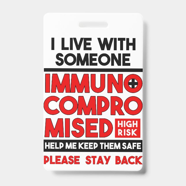 I Live With Someone Immunocompromised Badge (Front)