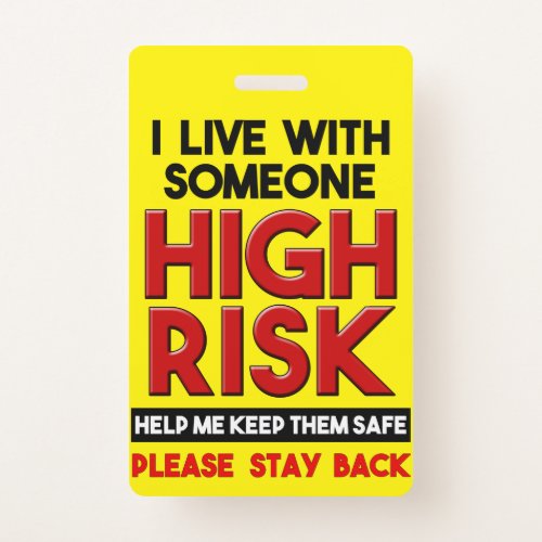 I Live With Someone With High Risk Stay Back Badge