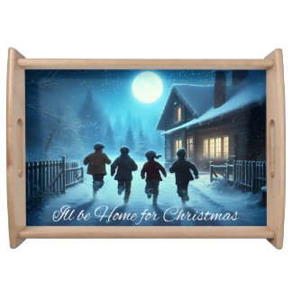 I’ll Be Home For Christmas Serving Tray