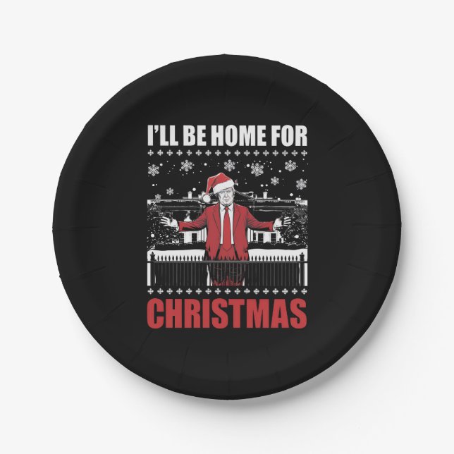 I’ll Be Home For Christmas Trump 47th President US Paper Plates (Front)
