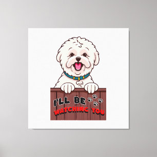 I ll be Watching You Canvas Print