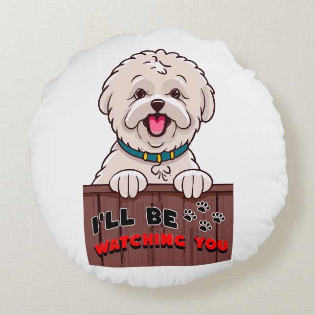 I ll be Watching You Round Pillow (Back)