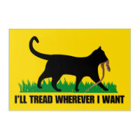 I’ll Tread Wherever I Want