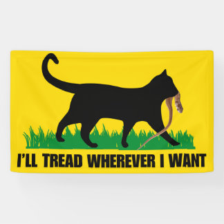 I’ll Tread Wherever I Want  Banner
