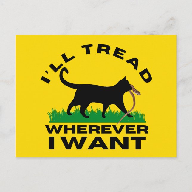 I’ll Tread Wherever I Want  Postcard (Front)