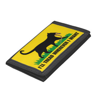 I’ll Tread Wherever I Want  Trifold Wallet