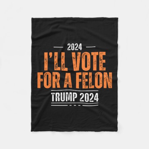 Ill Vote For A Felon Vintage Trump 2024 Women  Fleece Blanket