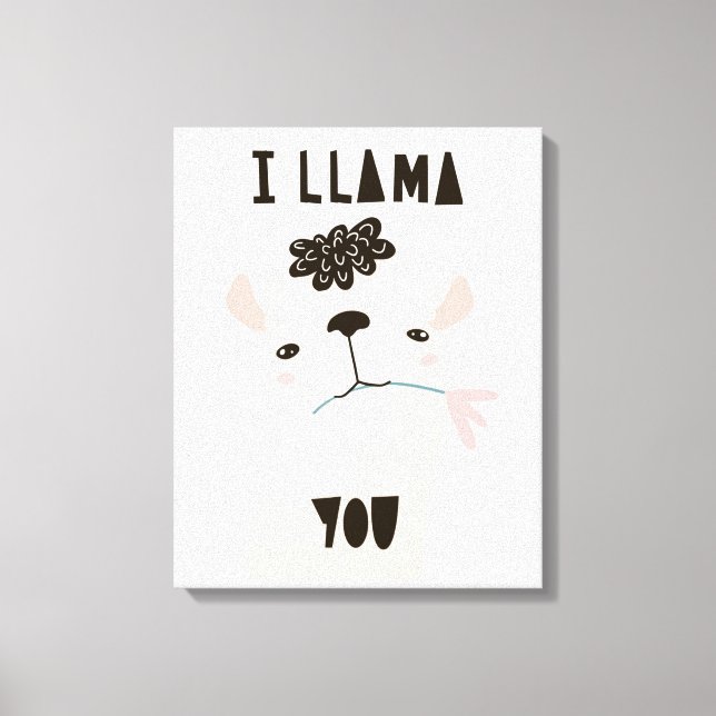 I Llama You Canvas Print (Front)