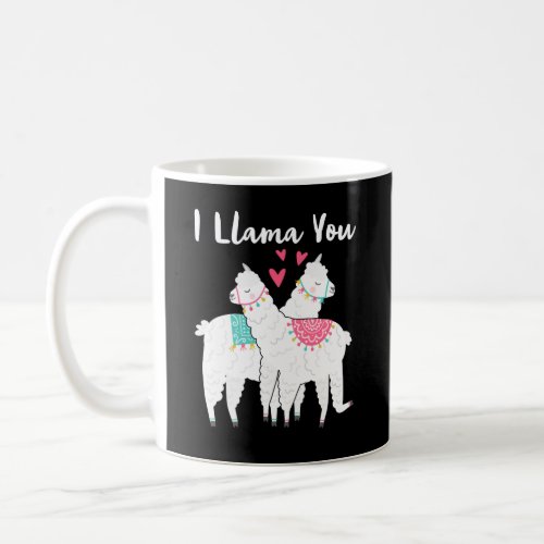 I Llama You Funny Valentines Day Llama Lover Gift Coffee Mug