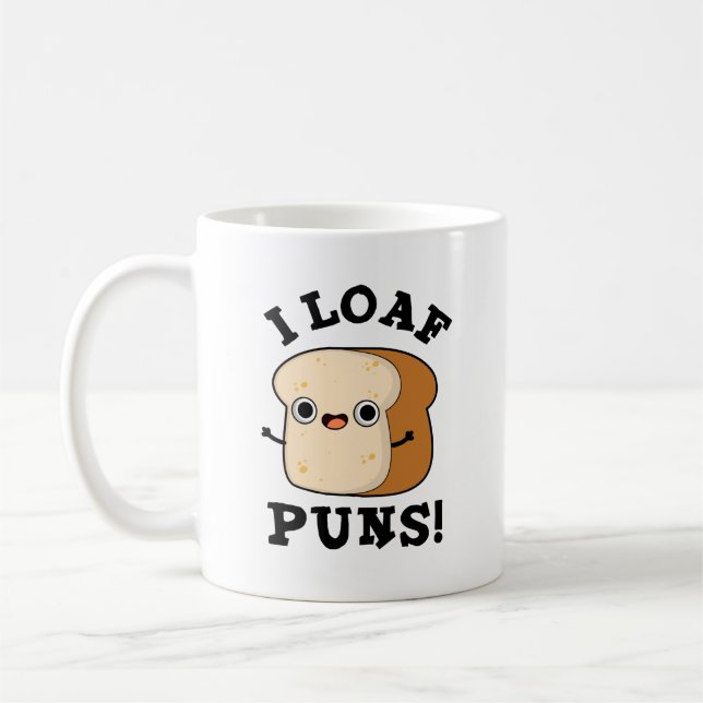 I Loaf Puns Funny Bread Pun  Coffee Mug (Left)