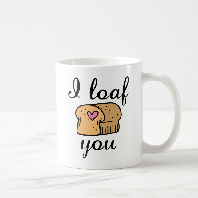I Loaf You Coffee Mug (Right)