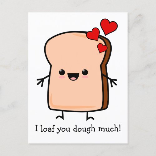 I Loaf You Dough Much Toast Bread  Postcard