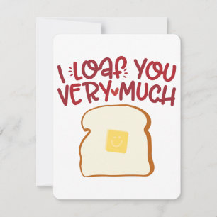 I Loaf You Very Much Funny Bread Pun Cute Vale Holiday Card
