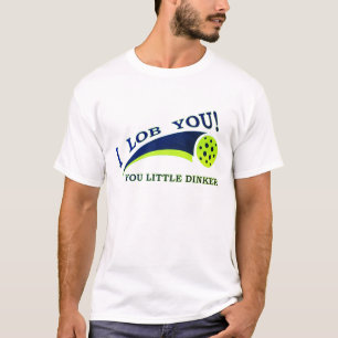 I Lob You T-Shirt
