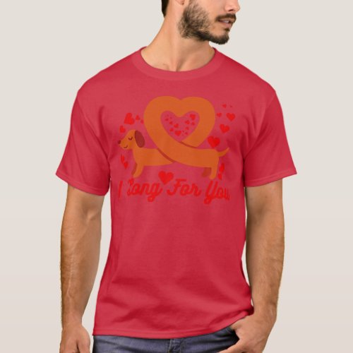 I Long For You Funny Dachshund Dog Valentines Day T_Shirt