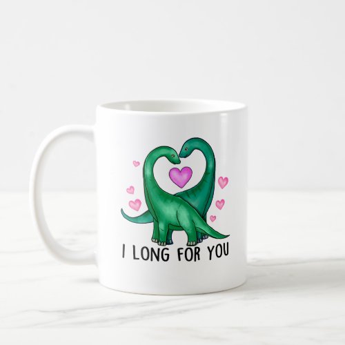 I Long for You Funny Dinosaur Valentines Day Coffee Mug