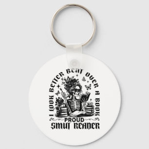 I Look Better Bent Over A Book Proud Smut Reader B Keychain