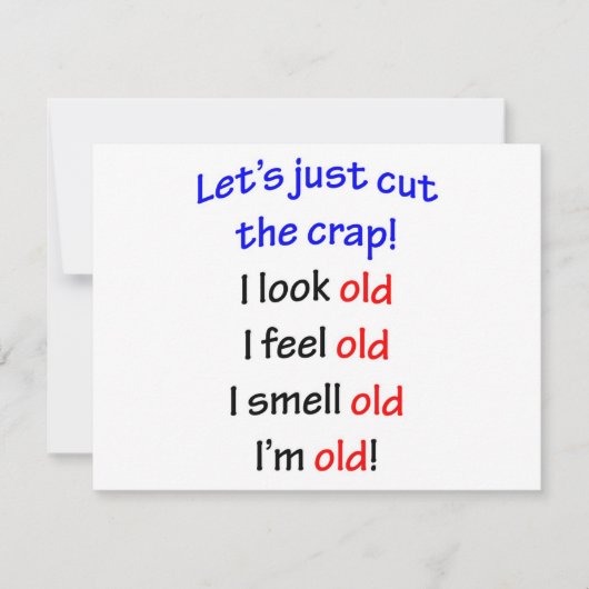 I look old, I feel old ... (Front)