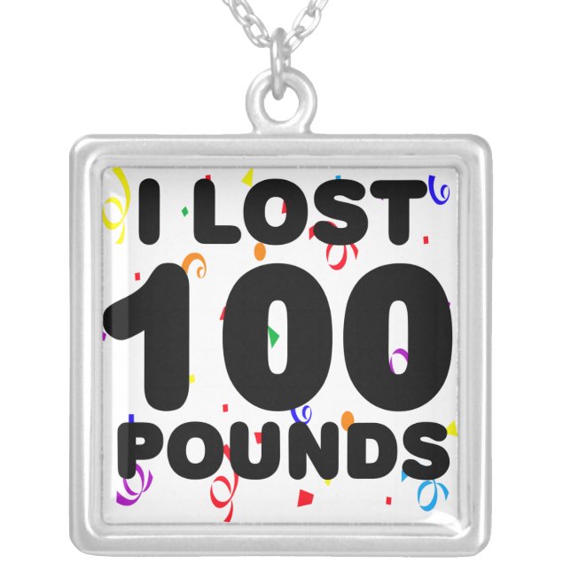 I Lost 100 Lbs Party Necklace (Front)