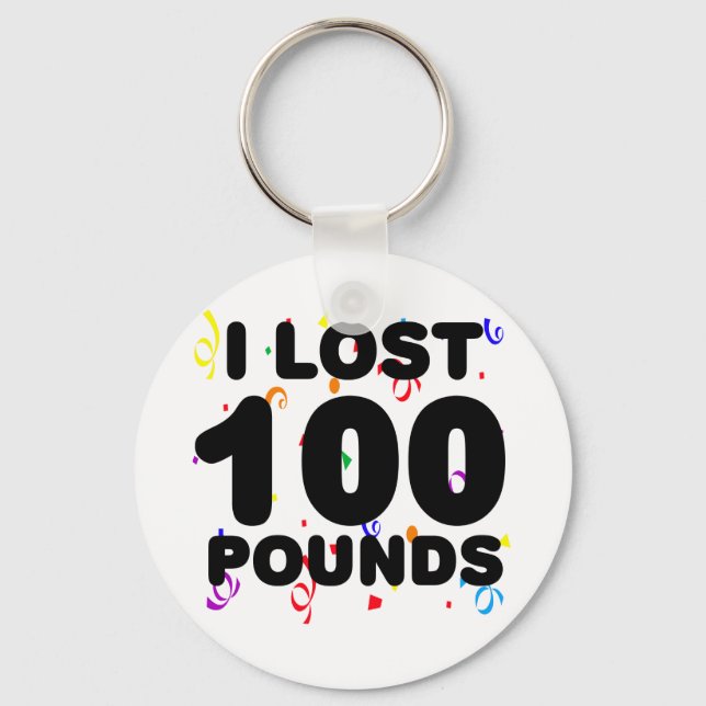 I Lost 100 Pounds Party Keychain (Front)