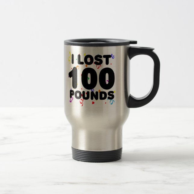I Lost 100 Pounds Party Travel Mug (Right)