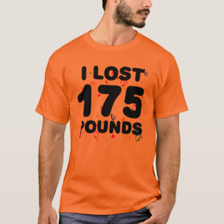 I Lost 175 Pounds Party T-Shirt
